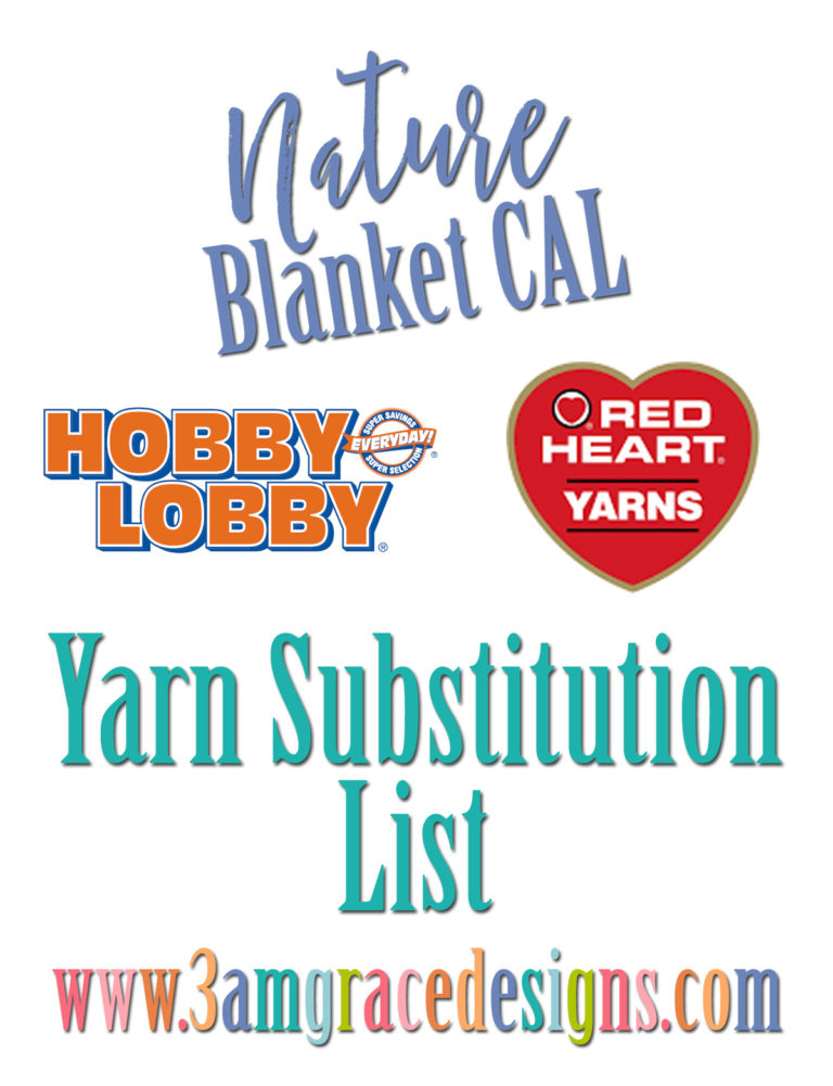Nature Blanket Yarn Substitution List 3amgracedesigns