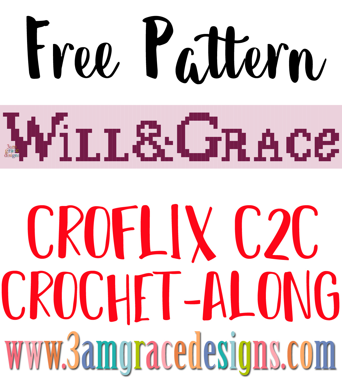 Croflix C2C CAL – Will & Grace – Free Crochet Pattern