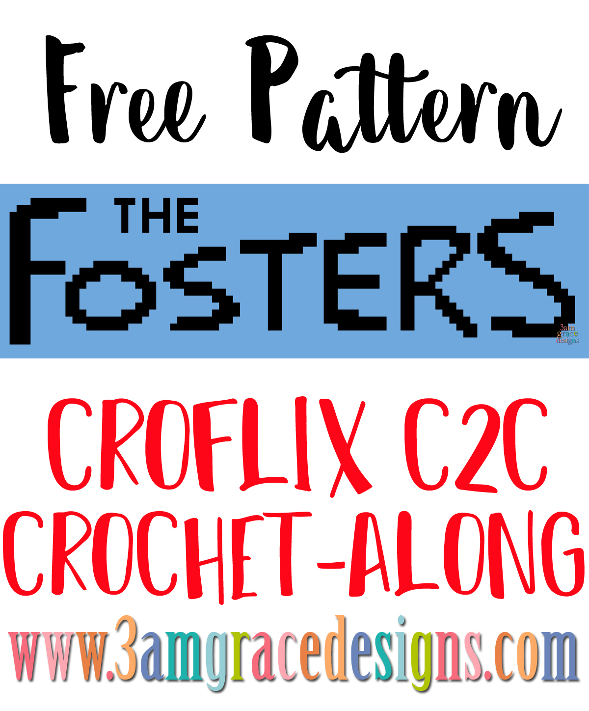 Croflix C2C CAL – The Fosters – Free Crochet Pattern