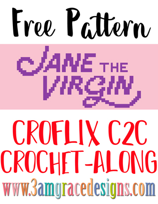 Croflix C2C CAL – Jane The Virgin – Free Crochet Pattern