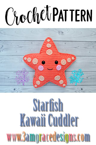 Starfish Kawaii Cuddler® Crochet Pattern – 3amgracedesigns